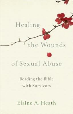 Healing the Wounds of Sexual Abuse Healing the Wounds of Sexual Abuse