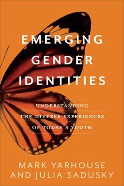 Emerging Gender Identities Understanding the Diverse Experiences of Today's Youth  9781587434341 Front Cover