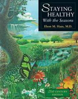 Staying Healthy with the Seasons 21st-Century Edition 2nd 9781587611421 Front Cover
