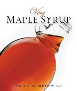 Very Maple Syrup [a Cookbook]  9781587611810 Front Cover