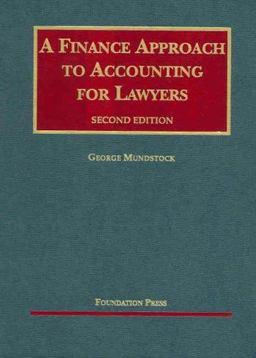 Finance Approach to Accounting for Lawyers 2nd 9781587785238 Front Cover