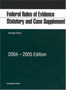 Federal Rules of Evidence, 2004-2005