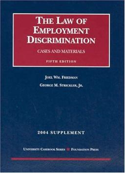 2004 Supplement to the Law of Employment Discrimination (P)