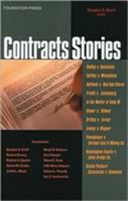 Contracts Stories- an in-Depth Look at the Leading Contract Cases  9781587787218 Front Cover