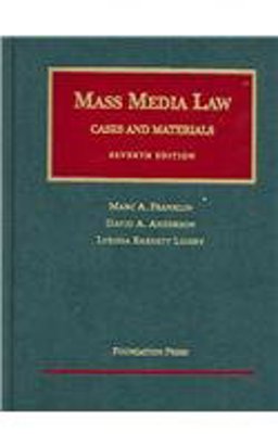 Mass Media Law, 7th Edition 2005 7th 9781587787737 Front Cover