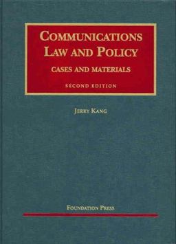 Communications Law and Policy Cases and Materials 2nd 9781587789328 Front Cover