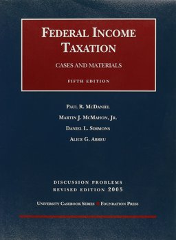 Federal Income Taxation, 2005, Revised Problems Supplement (separate)
