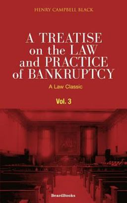 A Treatise on the Law and Practice of Bankruptcy