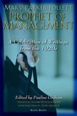 Mary Parker Follett Prophet of Management  9781587982132 Front Cover