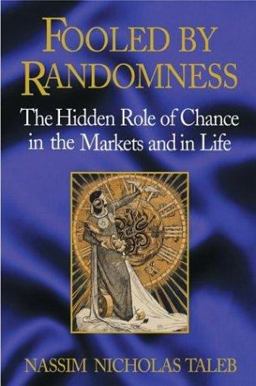 Fooled by Randomness The Hidden Role of Chance in Life and in the Markets  9781587990717 Front Cover