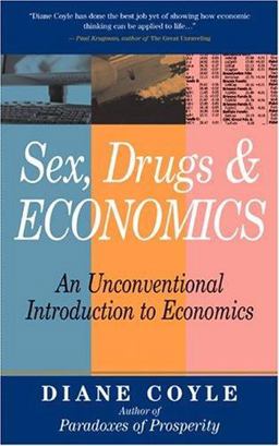 Sex, Drugs, and Economics