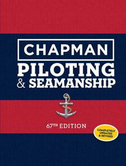 Chapman Piloting and Seamanship 67th Edition 67th 9781588169617 Front Cover
