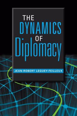 Dynamics of Diplomacy  9781588266057 Front Cover