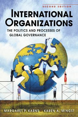 International Organizations The Politics and Processes of Global Governance 2nd 9781588266989 Front Cover