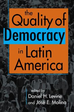 Quality of Democracy in Latin America  9781588267863 Front Cover