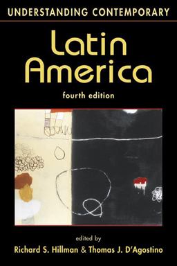 Understanding Contemporary Latin America 4th 9781588267917 Front Cover