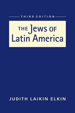 Jews of Latin America 3rd 9781588268723 Front Cover