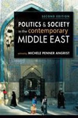Politics and Society in the Contemporary Middle East 2nd 9781588269089 Front Cover