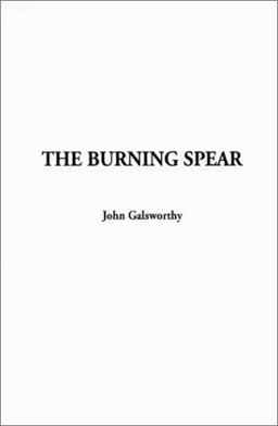 The Burning Spear, Being the Experiences of Mr. John Lavender in Time of War, As A.R.P-M The Burning Spear, Being the Experiences of Mr. John Lavender in Time of War, As A.R.P-M