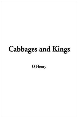 Cabbages and Kings