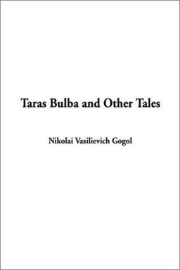 Taras Bulba and Other Tales