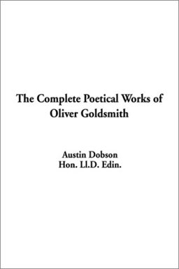 The Complete Poetical Works of Oliver Goldsmith