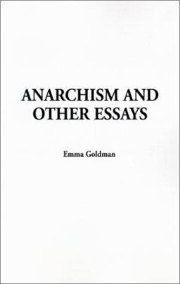 Anarchism and Other Essays