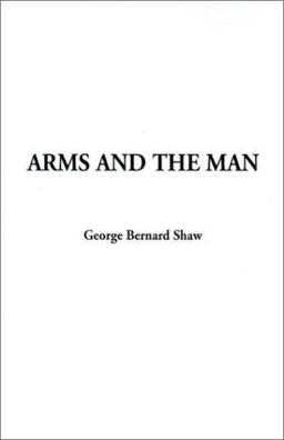 Arms and the Man