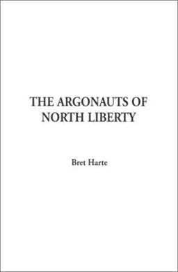 The Argonauts of North Liberty