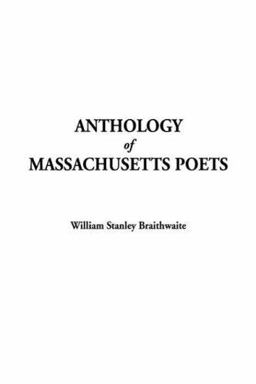 Anthology of Massachusetts Poets