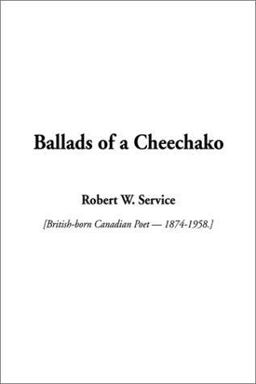 Ballads of a Cheechako