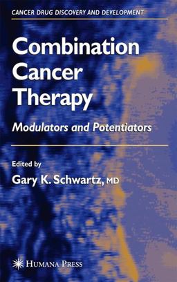 Combination Cancer Therapy Modulators and Potentiators  9781588292001 Front Cover