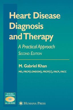 Heart Disease Diagnosis and Therapy A Practical Approach 2nd 9781588294395 Front Cover