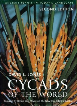 Cycads of the World Ancient Plants in Today's Landscape, Second Edition 2nd 9781588340436 Front Cover