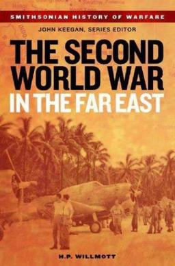 Second World War in the Far East  9781588341921 Front Cover