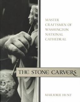 Stone Carvers Master Craftsmen of Washington National Cathedral  9781588342478 Front Cover