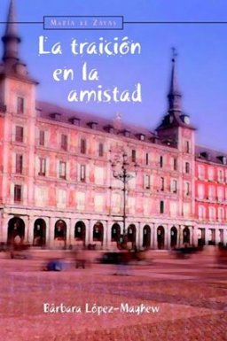 traición en la Amistad 1st 9781588710369 Front Cover