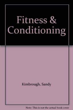 Fitness and Conditioning