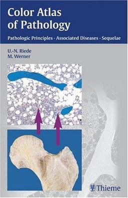 Color Atlas of Pathology Pathologic Principles, Associated Diseases, Sequelae  9781588901170 Front Cover