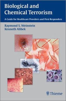Biological and Chemical Terrorism A Guide for Healthcare Providers and First Responders  9781588901866 Front Cover