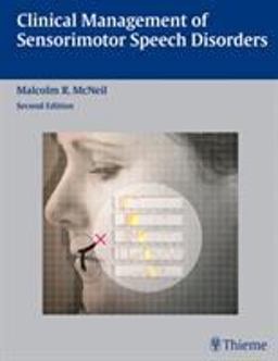 Clinical Management of Sensorimotor Speech Disorders 2nd 9781588905147 Front Cover