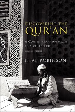 Discovering the Qur'an A Contemporary Approach to a Veiled Text 2nd 9781589010246 Front Cover