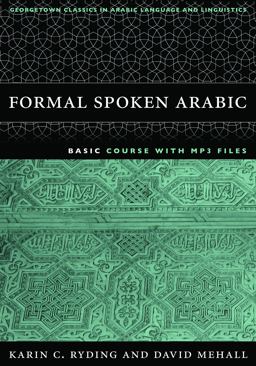 Formal Spoken Arabic Basic Course with MP3 Files Second Edition 2nd 9781589010604 Front Cover