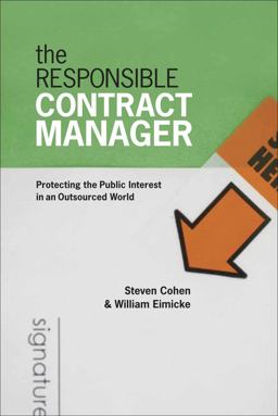 Responsible Contract Manager Protecting the Public Interest in an Outsourced World  9781589012141 Front Cover
