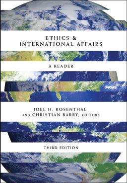 Ethics and International Affairs A Reader, Third Edition 3rd 9781589012721 Front Cover