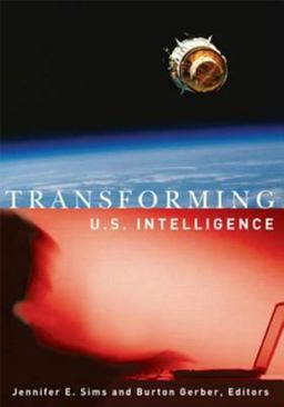 Transforming U. S. Intelligence