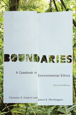 Boundaries A Casebook in Environmental Ethics, Second Edition 2nd 9781589016361 Front Cover