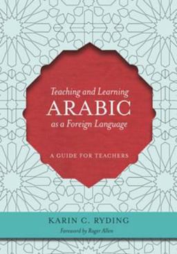Teaching and Learning Arabic As a Foreign Language
