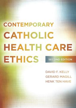 Contemporary Catholic Health Care Ethics 2nd 9781589019607 Front Cover