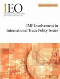 IMF Involvement in International Trade Policy Issues IMF Involvement in International Trade Policy Issues
